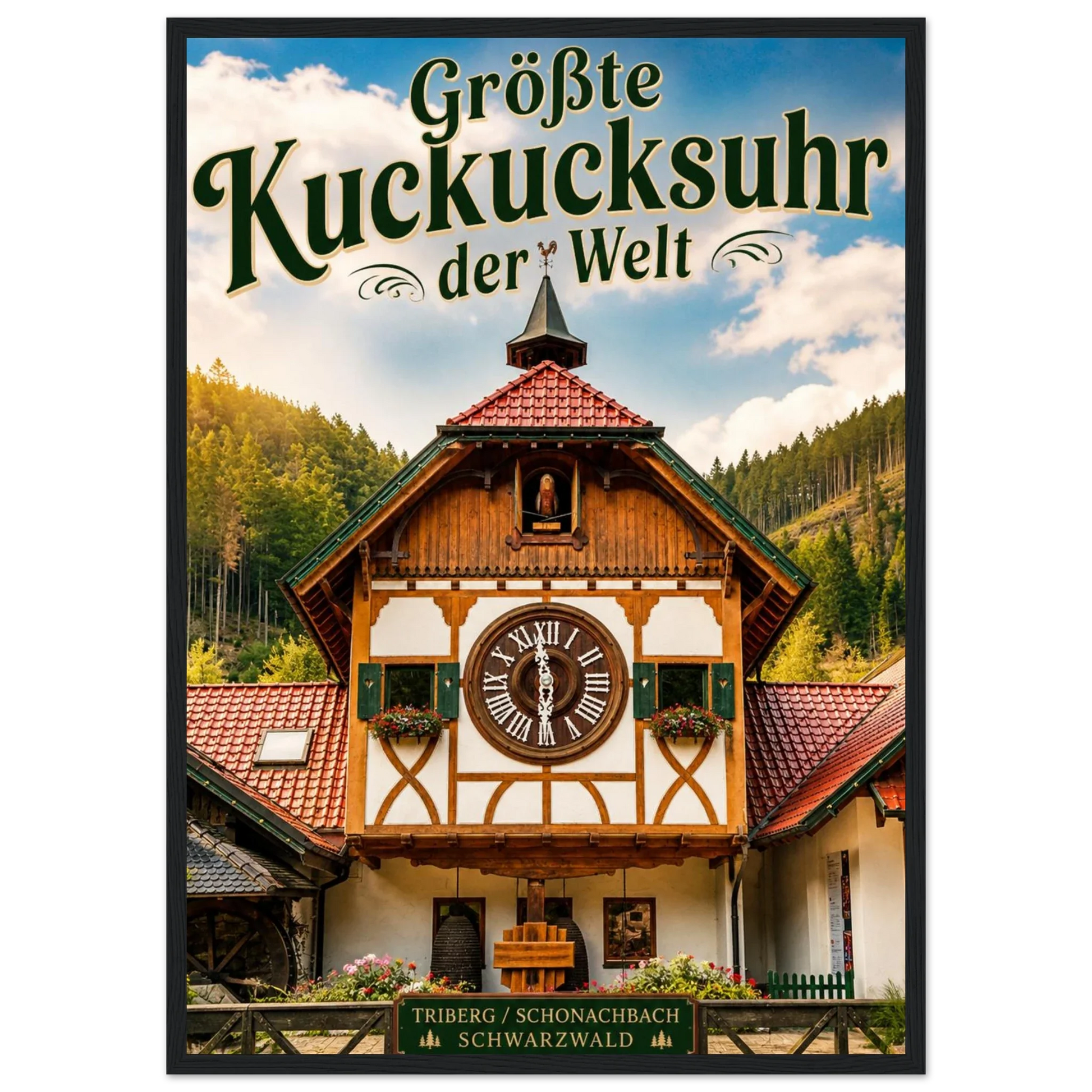 Größte Kuckucksuhr der Welt Poster mit Holzrahmen vor Schwarzwaldhaus in Triberg