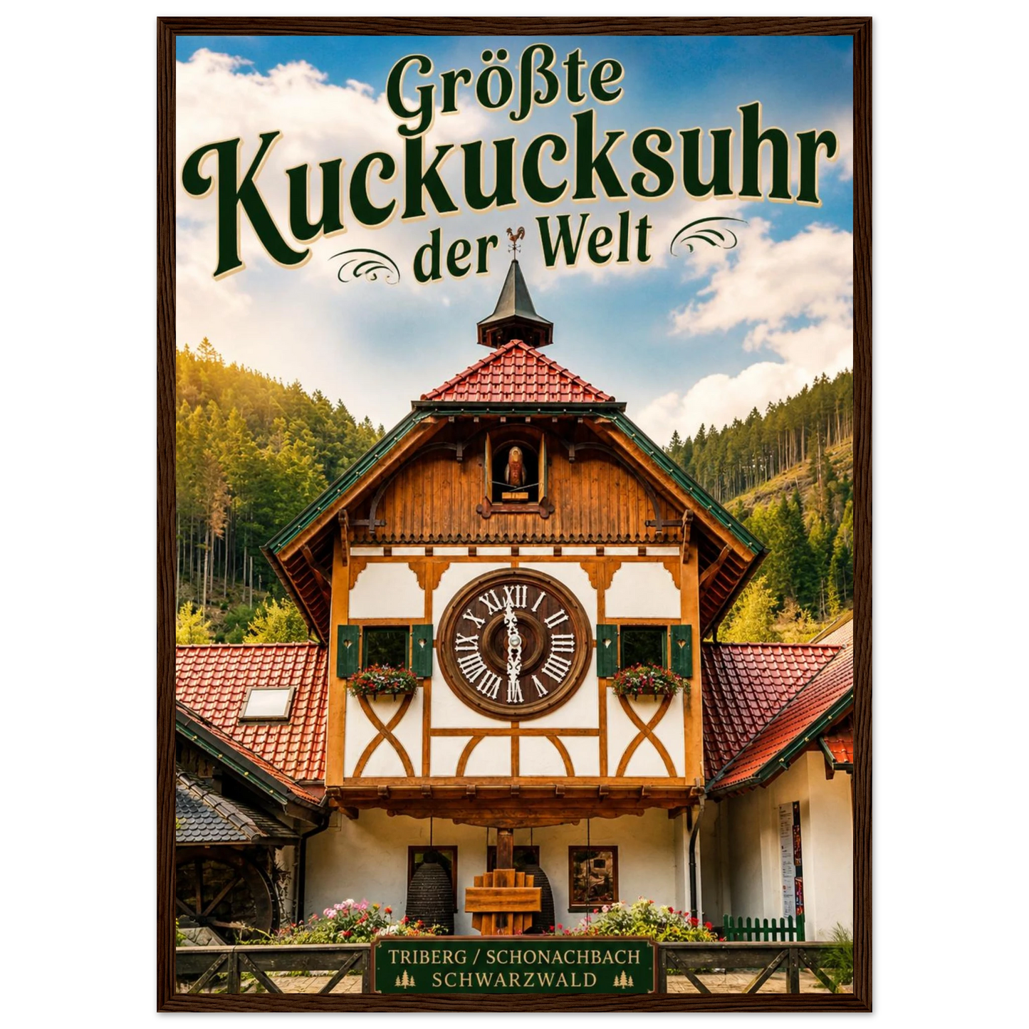 Größte Kuckucksuhr der Welt Poster mit Holzrahmen vor Schwarzwaldlandschaft in Triberg